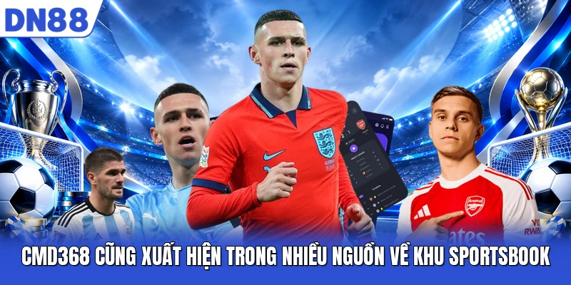 CMD368 cũng xuất hiện trong nhiều nguồn về khu sportsbook CMD368 cũng xuất hiện trong nhiều nguồn về khu sportsbook